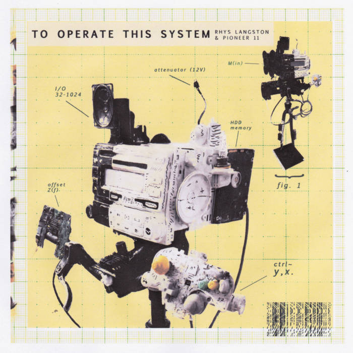 “To Operate This System” – album by Rhys Langston and Pioneer 11